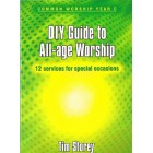 DIY Guide To All Age Worship by Tim Storey